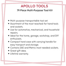 Apollo Tools 79 Piece Multi-Purpose Tool Kit - DT9411 features include: Multi-purpose transportable tool set. 
Assortment of the most reached-for hand tools and sockets.
Use for automotive, mechanical, and household repairs. 
Ideal for the home, garage, workshop, and DIY enthusiasts.
Compact hard case with carrying handle for easy transport and storage.
Contains SAE and Metric most needed sockets.
Great gift idea.
Lifetime warranty.