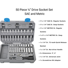 Apollo Tools 50 piece mechanics set includes:  11 x 1/4" SAE Dr. Regular Sockets
11 x 1/4" SAE Dr. Deep Sockets
11 x 1/4" METRIC Dr. Regular Sockets
1 x11 x 1/4" METRIC Dr. Deep Sockets
1 x 1/4" Dr. 72-tooth Quick Release Ratchet
1 x 1/4" Dr. Nut-driver Handle
2 x Extensions: 3", 6"
1 x 1/4" Dr. Universal Joint
1 x Screwdriver Bit Adapter